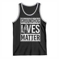 Groundhog Lives Matter Tank Top Funny Woodchuck Groundhog Day