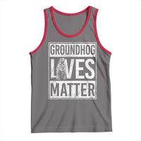 Groundhog Lives Matter Tank Top Funny Woodchuck Groundhog Day