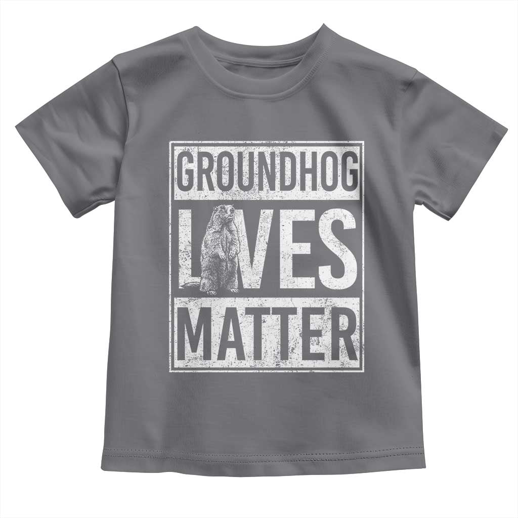 Groundhog Lives Matter Toddler T Shirt Funny Woodchuck Groundhog Day