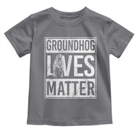 Groundhog Lives Matter Toddler T Shirt Funny Woodchuck Groundhog Day