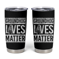 Groundhog Lives Matter Tumbler Cup Funny Woodchuck Groundhog Day