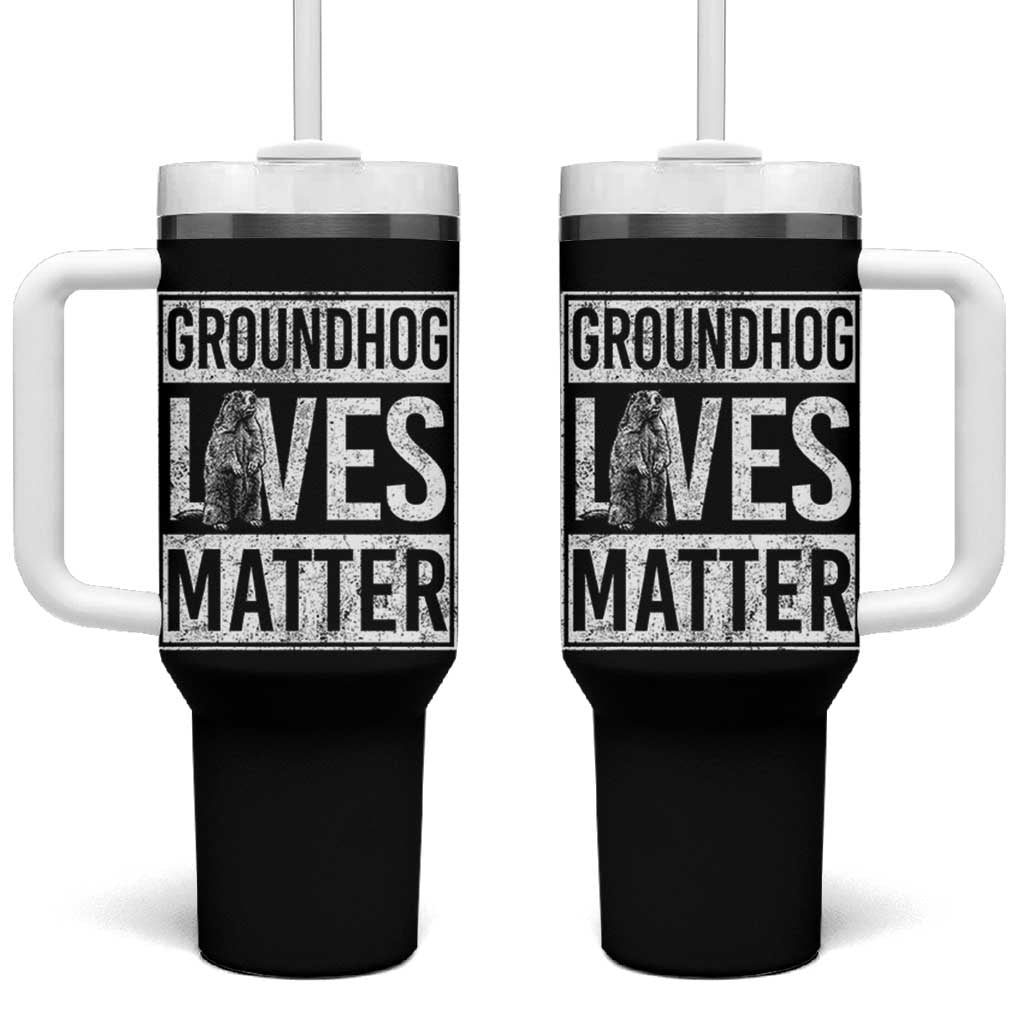 Groundhog Lives Matter Tumbler With Handle Funny Woodchuck Groundhog Day