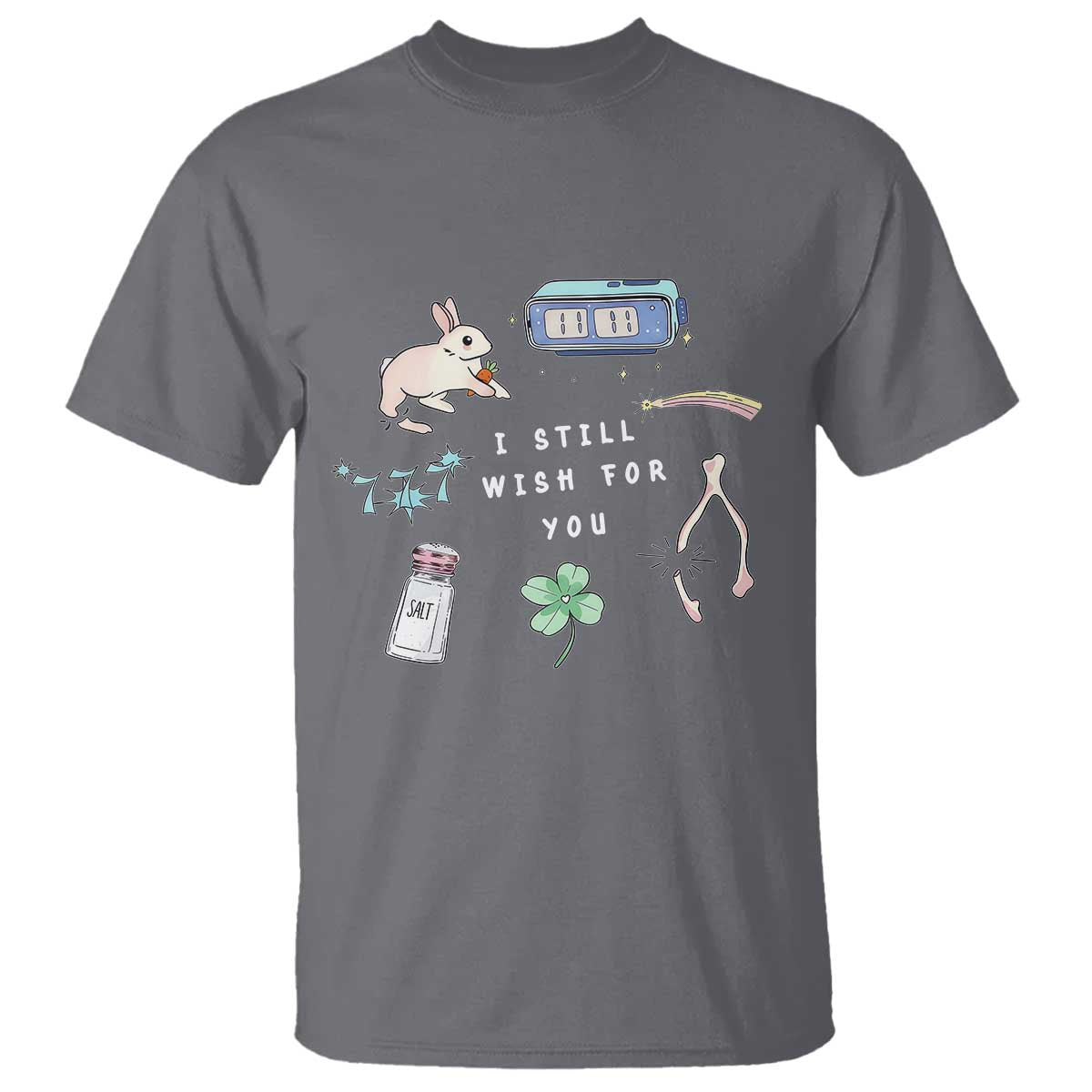 I Still Wish for You Lucky Rabbit 1111 Stars Clover Signs T Shirt
