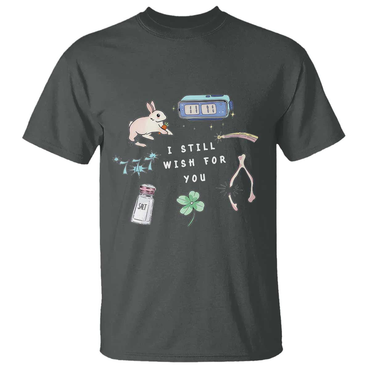 I Still Wish for You Lucky Rabbit 1111 Stars Clover Signs T Shirt
