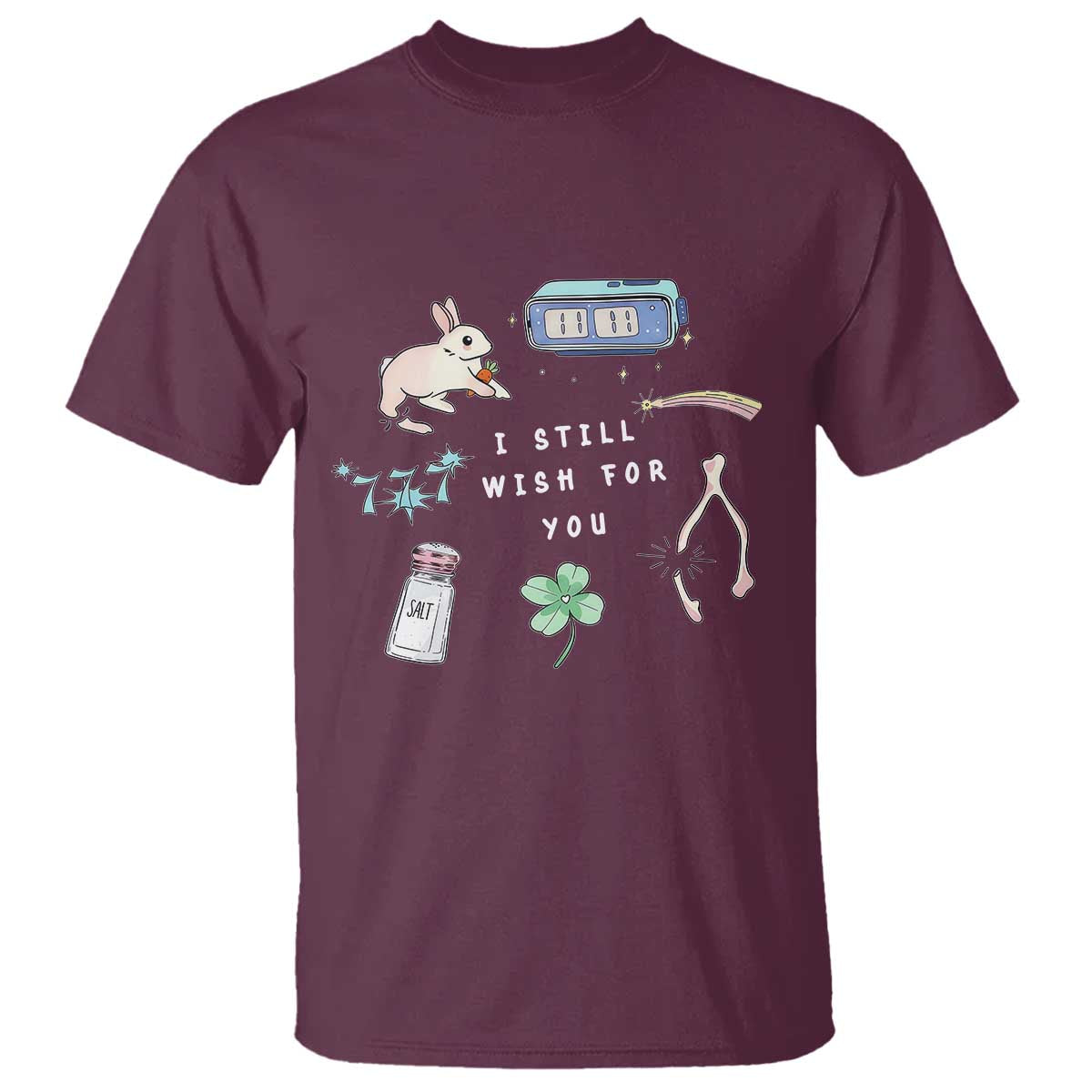 I Still Wish for You Lucky Rabbit 1111 Stars Clover Signs T Shirt
