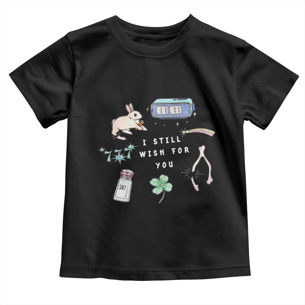 I Still Wish for You Lucky Rabbit 1111 Stars Clover Signs Toddler T Shirt