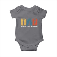 Funny Dad He Cant Fix It No One Can Baby Onesie Fathers Day