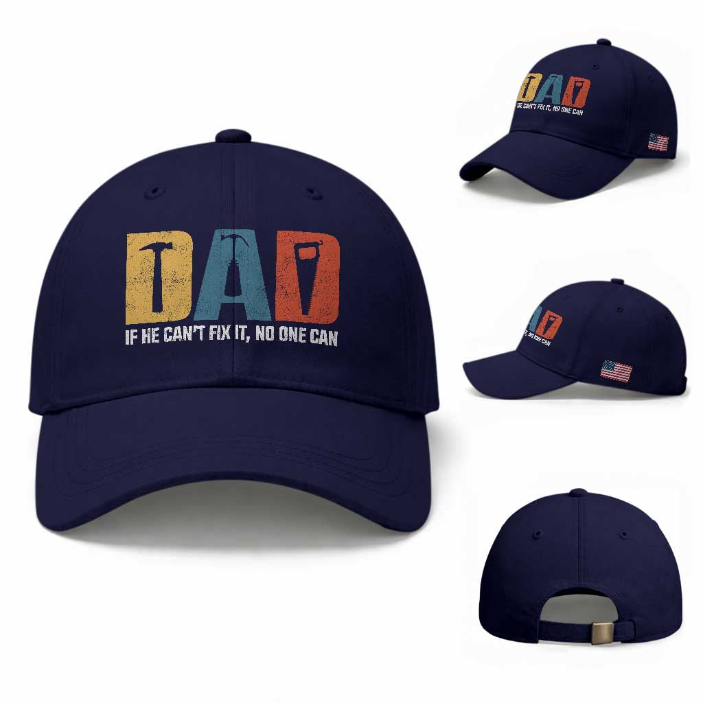 Funny Dad He Cant Fix It No One Can Baseball Cap Fathers Day