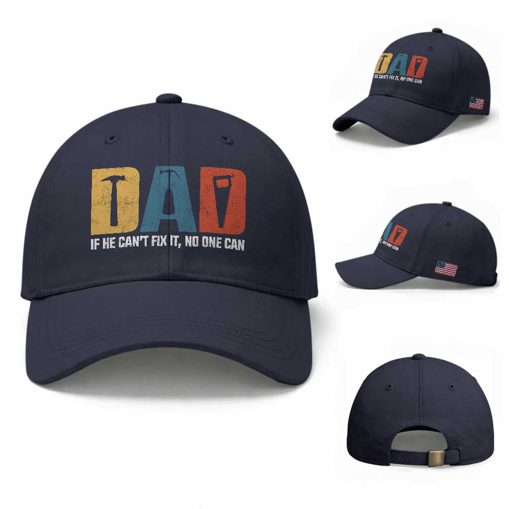 Funny Dad He Cant Fix It No One Can Baseball Cap Fathers Day