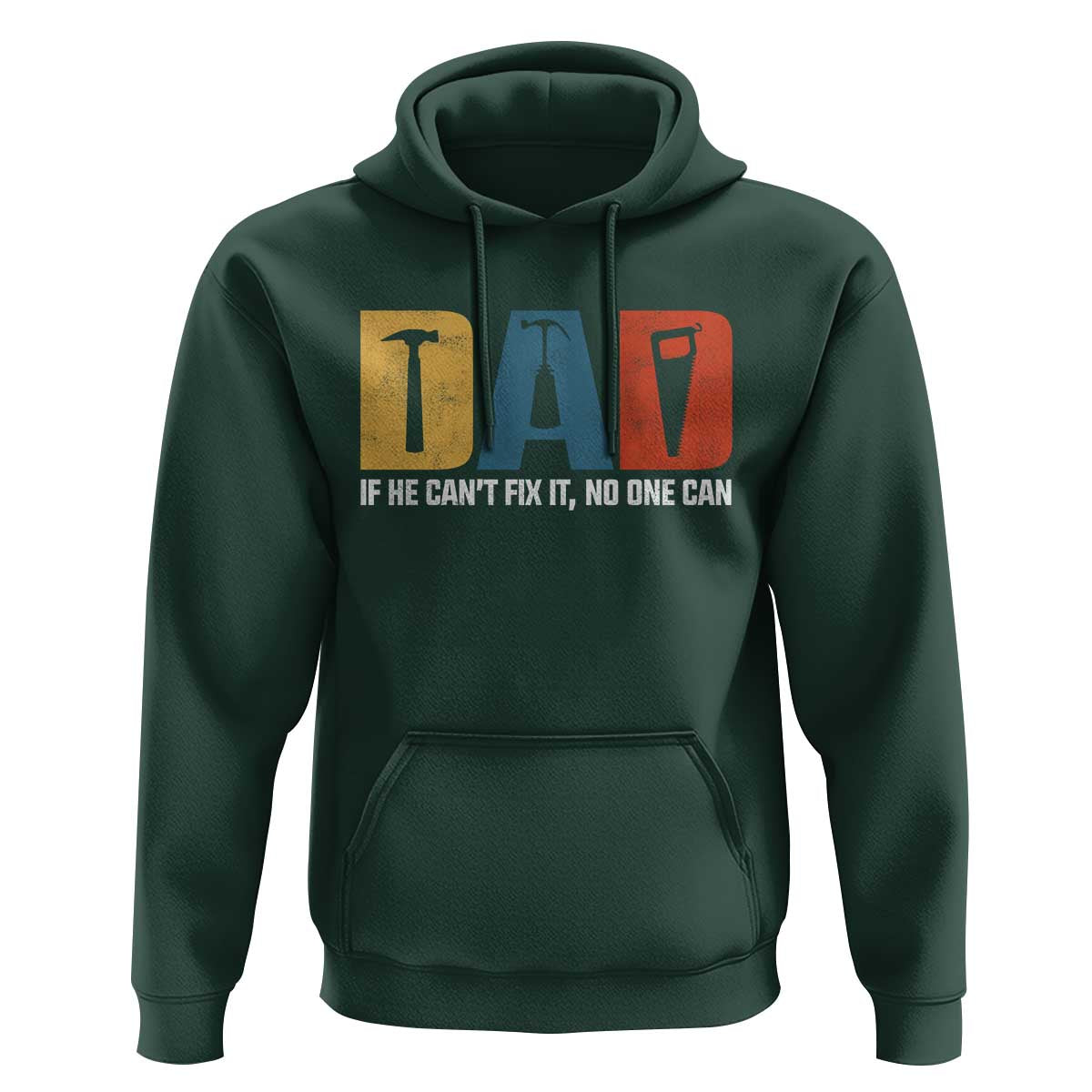 Funny Dad He Cant Fix It No One Can Hoodie Fathers Day