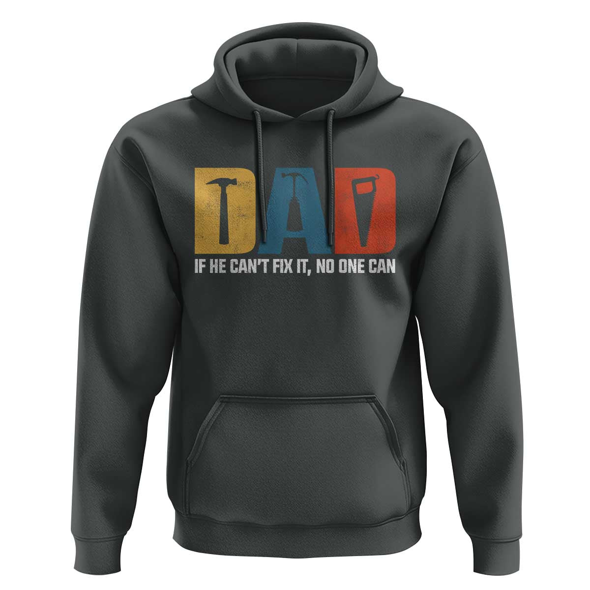 Funny Dad He Cant Fix It No One Can Hoodie Fathers Day