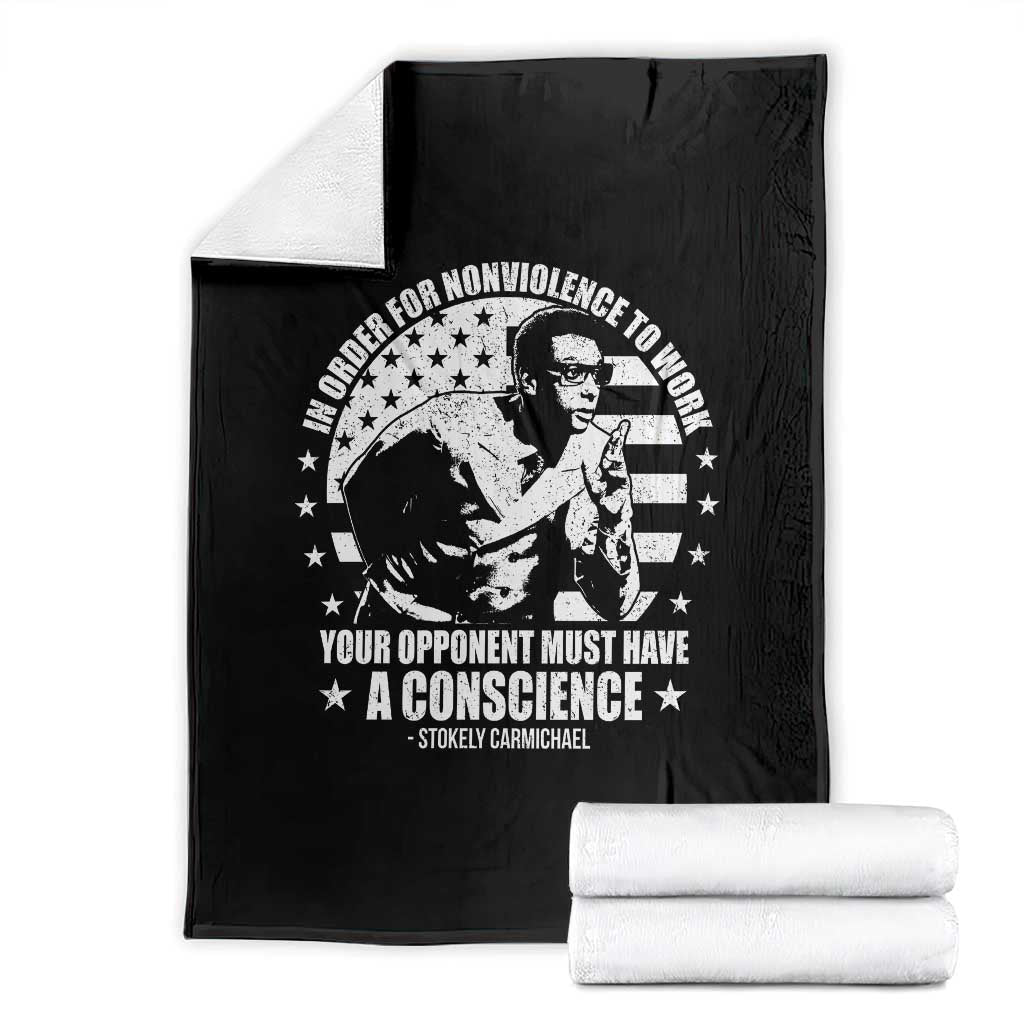 Stokely Carmichael Quote Throw Blanket In Order For Nonviolence To Work Your Opponent Must Have A Conscience