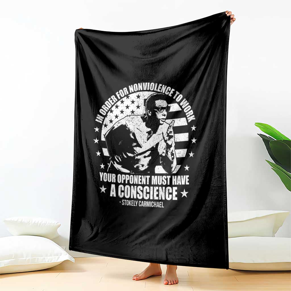 Stokely Carmichael Quote Throw Blanket In Order For Nonviolence To Work Your Opponent Must Have A Conscience
