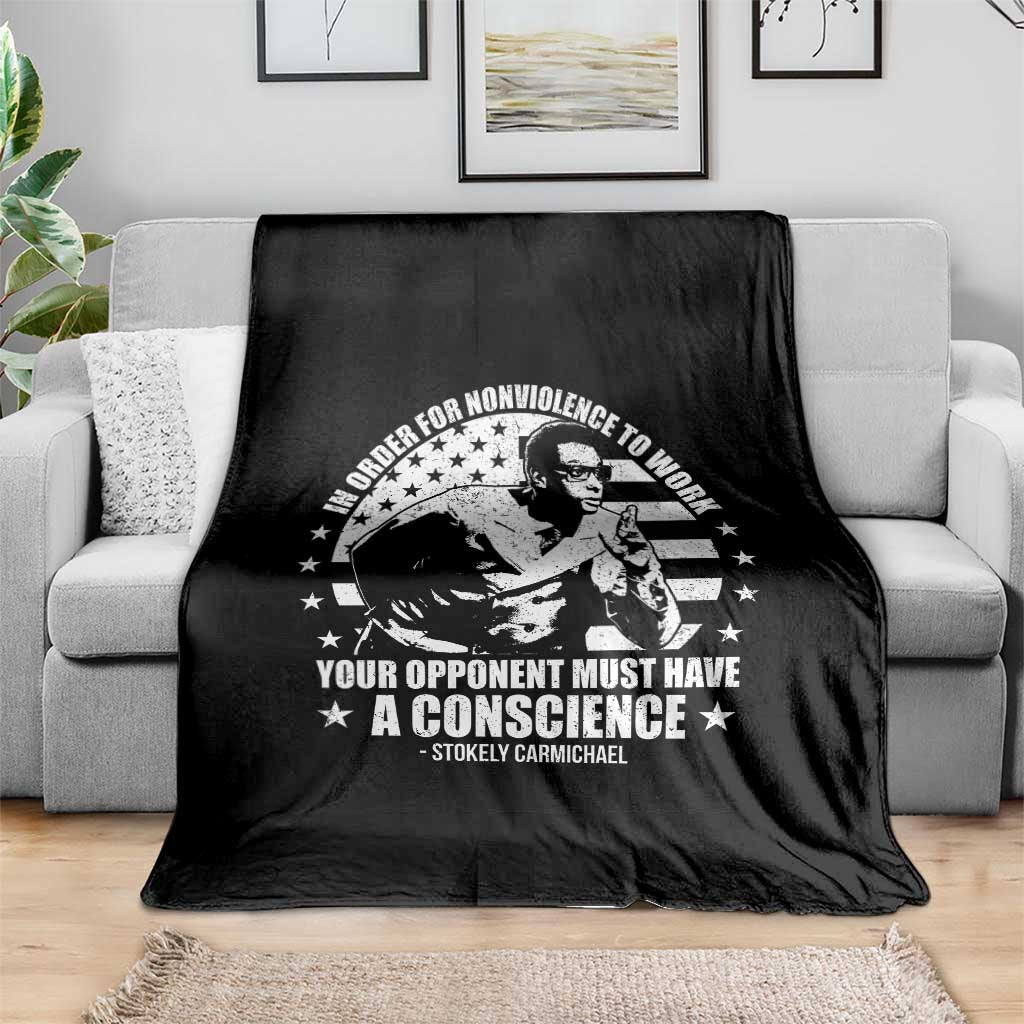 Stokely Carmichael Quote Throw Blanket In Order For Nonviolence To Work Your Opponent Must Have A Conscience