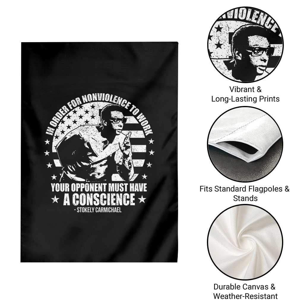Stokely Carmichael Quote Garden Flag In Order For Nonviolence To Work Your Opponent Must Have A Conscience