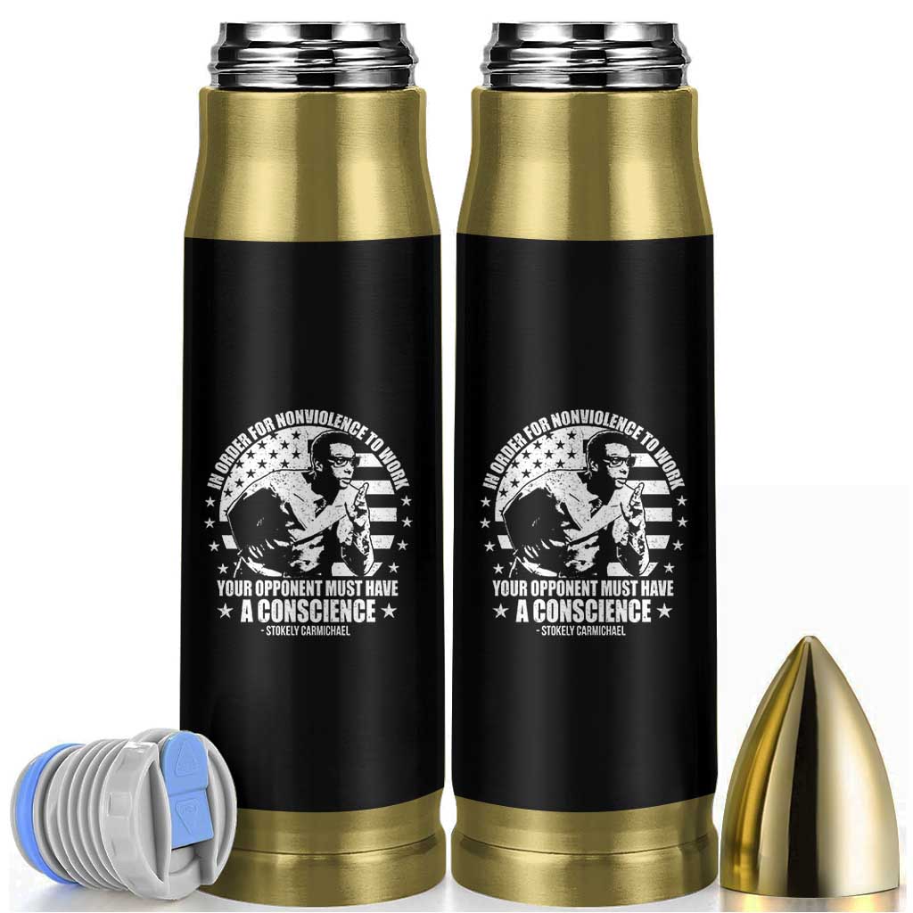 Stokely Carmichael Quote Bullet Tumbler In Order For Nonviolence To Work Your Opponent Must Have A Conscience