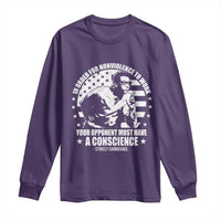 Stokely Carmichael Quote Long Sleeve Shirt In Order For Nonviolence To Work Your Opponent Must Have A Conscience