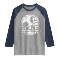 Stokely Carmichael Quote Raglan Shirt In Order For Nonviolence To Work Your Opponent Must Have A Conscience