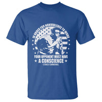 Stokely Carmichael Quote T Shirt In Order For Nonviolence To Work Your Opponent Must Have A Conscience