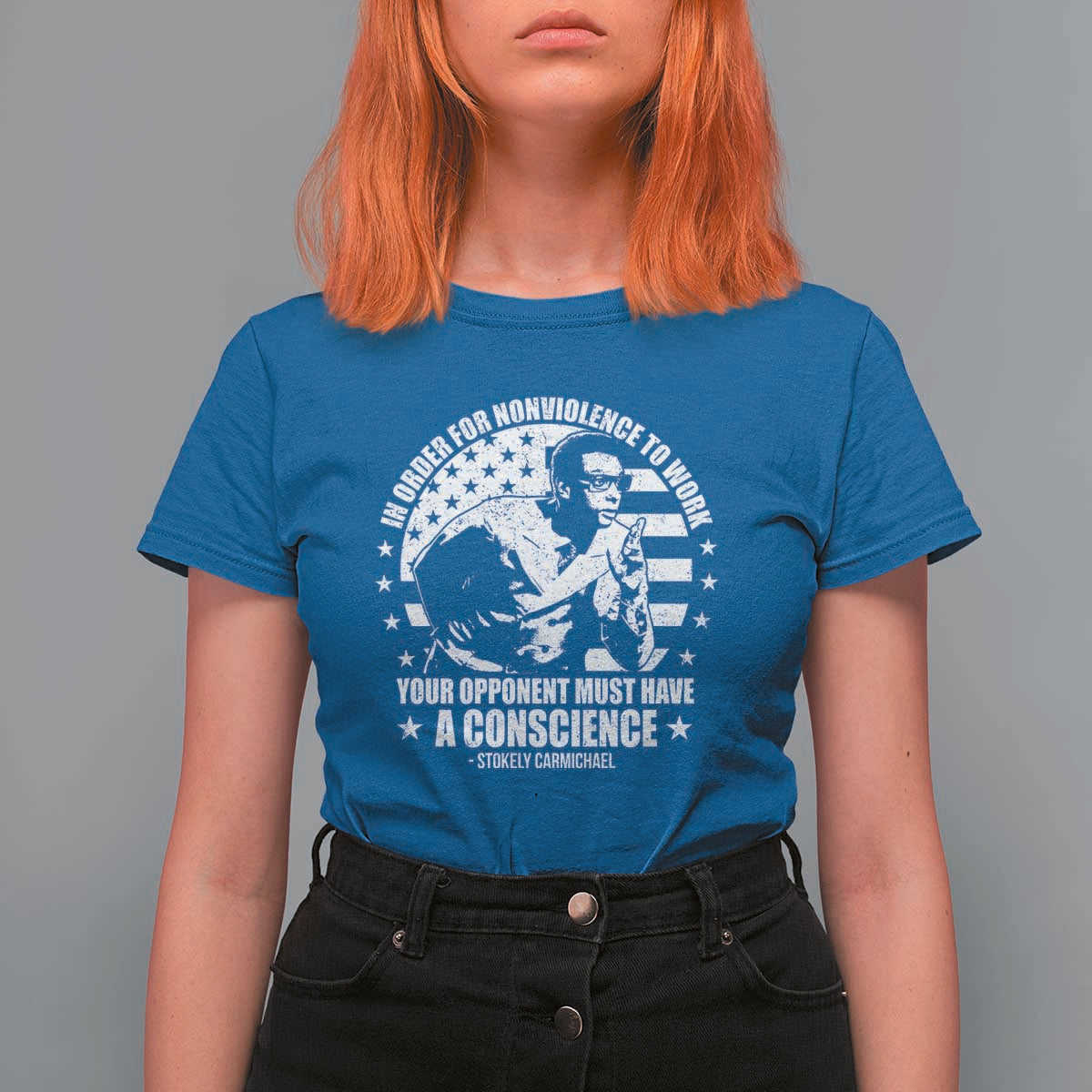 Stokely Carmichael Quote T Shirt For Women In Order For Nonviolence To Work Your Opponent Must Have A Conscience