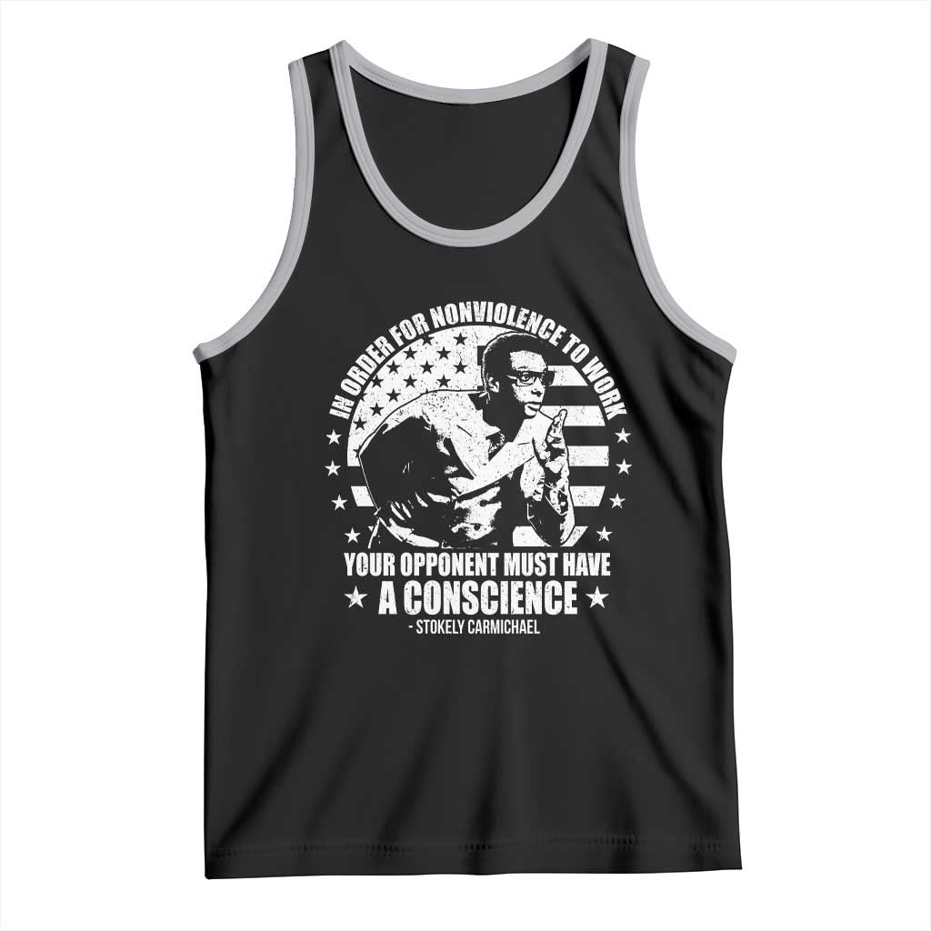 Stokely Carmichael Quote Tank Top In Order For Nonviolence To Work Your Opponent Must Have A Conscience