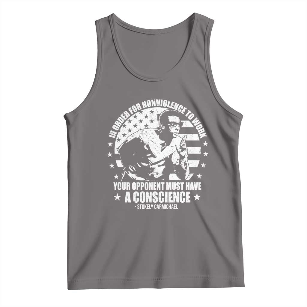 Stokely Carmichael Quote Tank Top In Order For Nonviolence To Work Your Opponent Must Have A Conscience