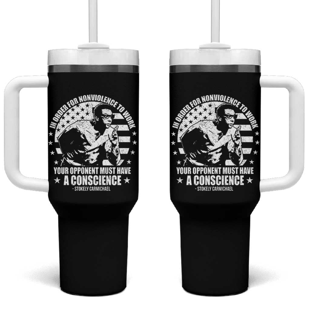 Stokely Carmichael Quote Tumbler With Handle In Order For Nonviolence To Work Your Opponent Must Have A Conscience