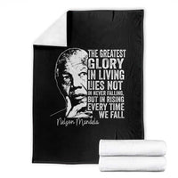 Nelson Mandela Quote Throw Blanket The Greatest Glory In Living Lies Not In Never Falling But In Rising
