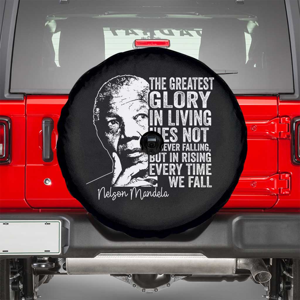 Nelson Mandela Quote Spare Tire Cover The Greatest Glory In Living Lies Not In Never Falling But In Rising