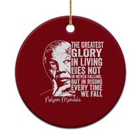 Nelson Mandela Quote Ceramic Ornament The Greatest Glory In Living Lies Not In Never Falling But In Rising