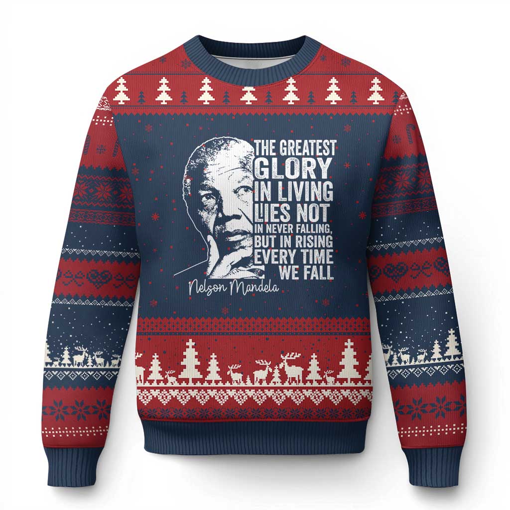 Nelson Mandela Quote Ugly Christmas Sweater The Greatest Glory In Living Lies Not In Never Falling But In Rising