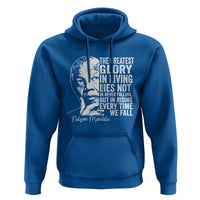 Nelson Mandela Quote Hoodie The Greatest Glory In Living Lies Not In Never Falling But In Rising