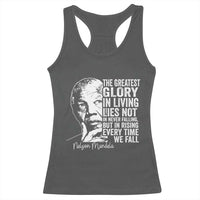 Nelson Mandela Quote Racerback Tank Top The Greatest Glory In Living Lies Not In Never Falling But In Rising
