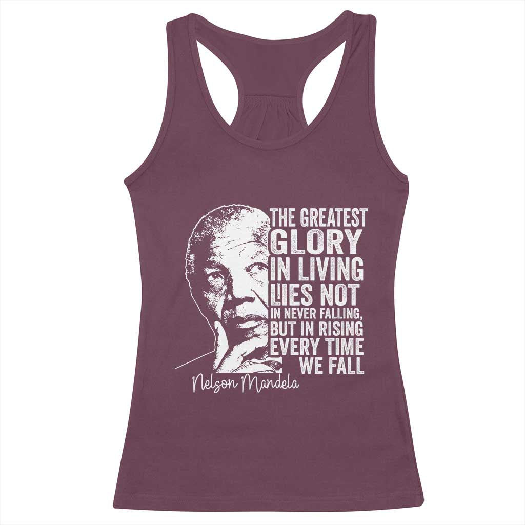 Nelson Mandela Quote Racerback Tank Top The Greatest Glory In Living Lies Not In Never Falling But In Rising