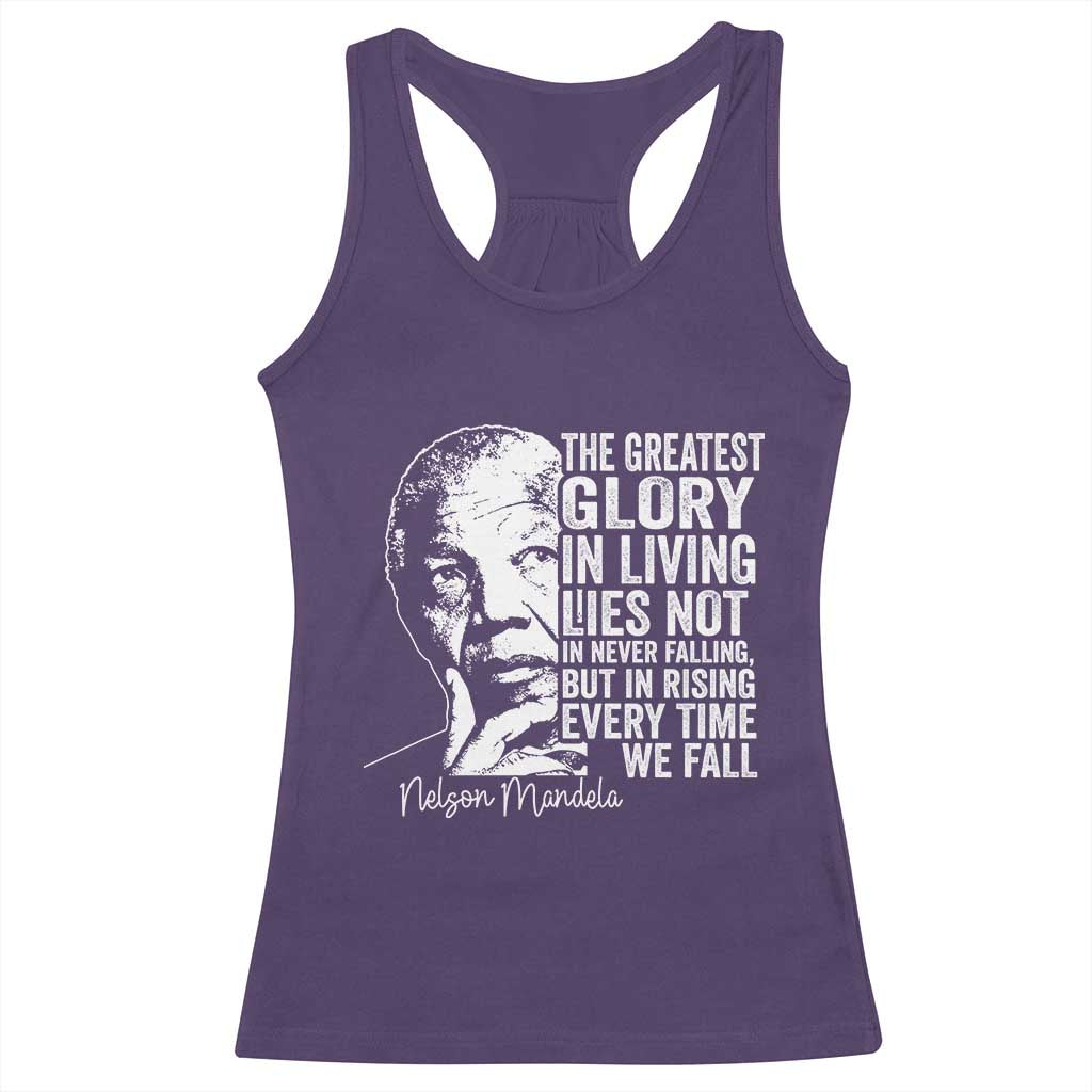 Nelson Mandela Quote Racerback Tank Top The Greatest Glory In Living Lies Not In Never Falling But In Rising