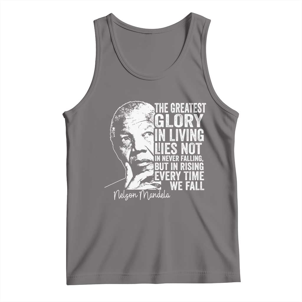 Nelson Mandela Quote Tank Top The Greatest Glory In Living Lies Not In Never Falling But In Rising