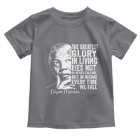 Nelson Mandela Quote Toddler T Shirt The Greatest Glory In Living Lies Not In Never Falling But In Rising