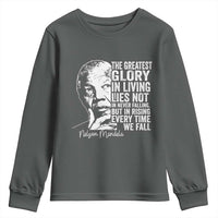 Nelson Mandela Quote Youth Sweatshirt The Greatest Glory In Living Lies Not In Never Falling But In Rising