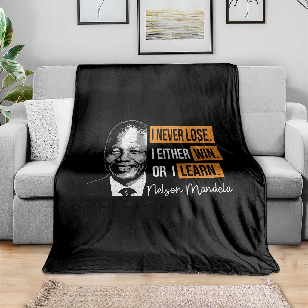 Nelson Mandela Quote Throw Blanket I Never Lose I Either Win Or I Learn