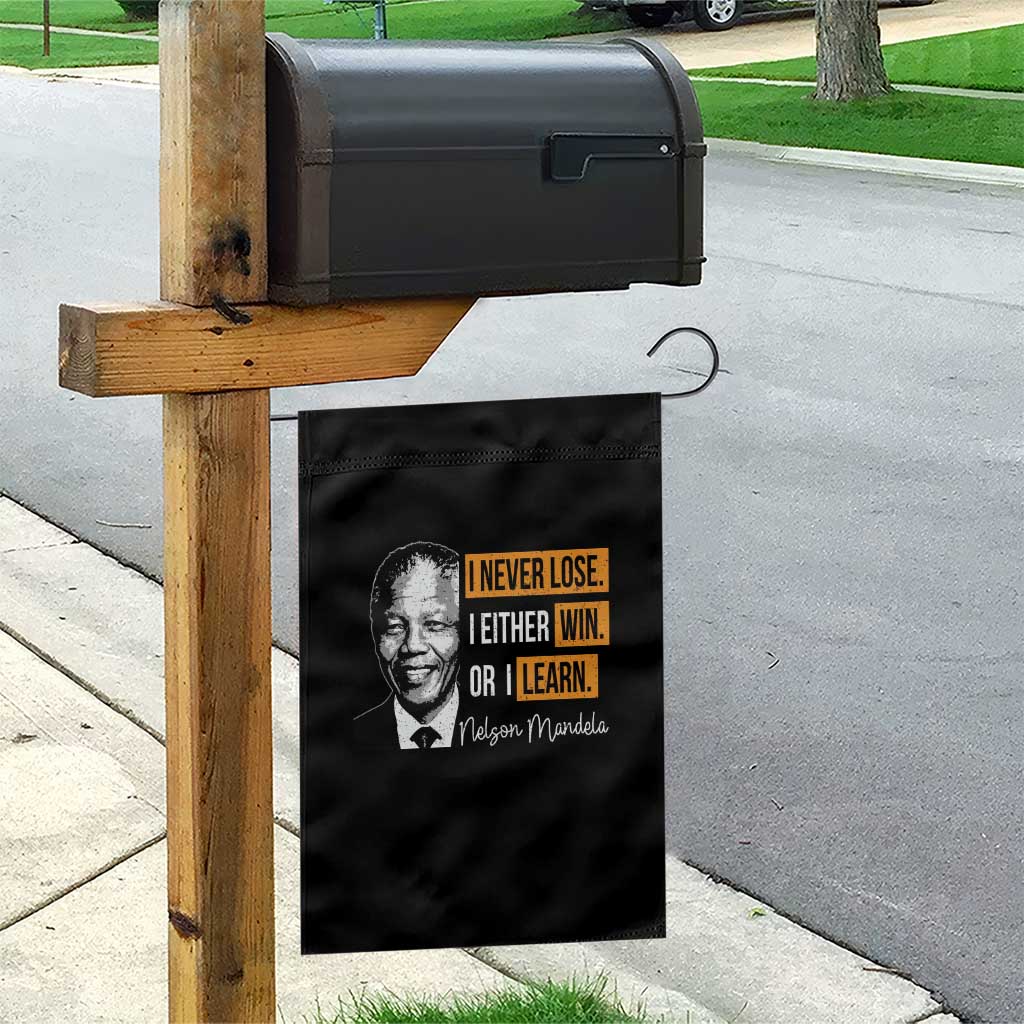 Nelson Mandela Quote Garden Flag I Never Lose I Either Win Or I Learn