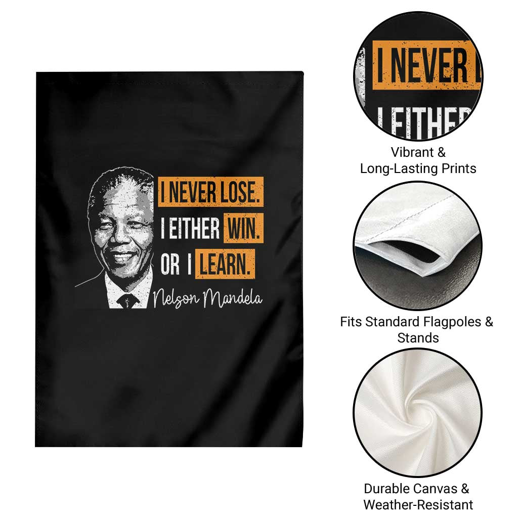 Nelson Mandela Quote Garden Flag I Never Lose I Either Win Or I Learn