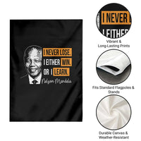 Nelson Mandela Quote Garden Flag I Never Lose I Either Win Or I Learn