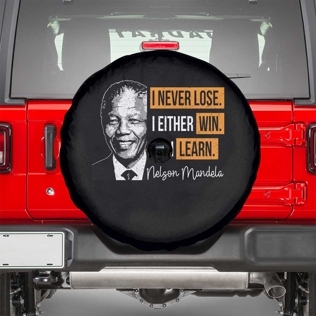 Nelson Mandela Quote Spare Tire Cover I Never Lose I Either Win Or I Learn