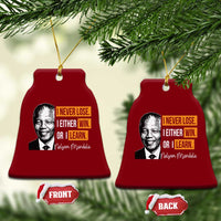 Nelson Mandela Quote Ceramic Ornament I Never Lose I Either Win Or I Learn