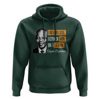 Nelson Mandela Quote Hoodie I Never Lose I Either Win Or I Learn