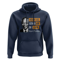 Nelson Mandela Quote Hoodie I Never Lose I Either Win Or I Learn