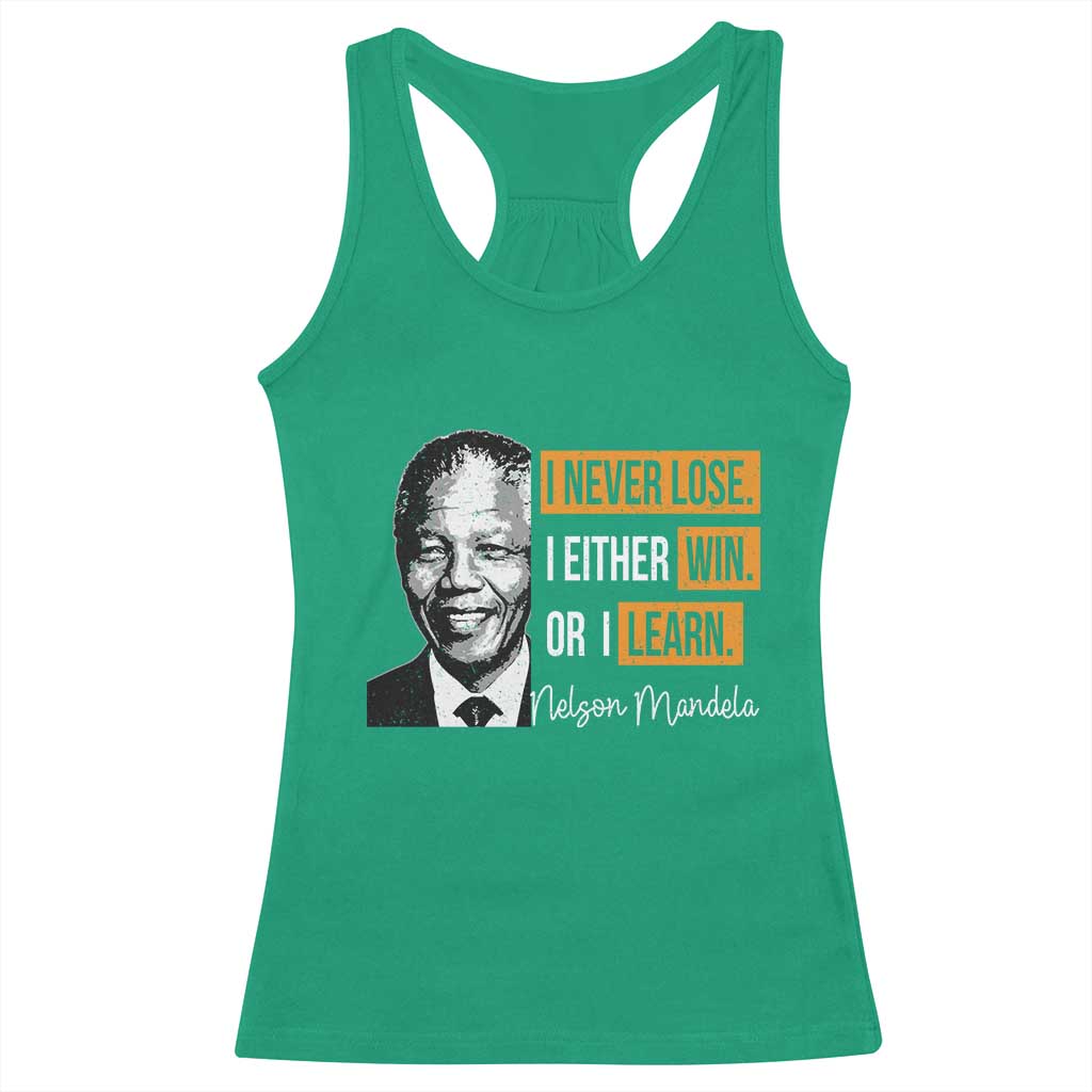 Nelson Mandela Quote Racerback Tank Top I Never Lose I Either Win Or I Learn