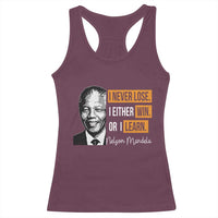 Nelson Mandela Quote Racerback Tank Top I Never Lose I Either Win Or I Learn
