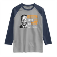 Nelson Mandela Quote Raglan Shirt I Never Lose I Either Win Or I Learn