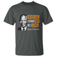 Nelson Mandela Quote T Shirt I Never Lose I Either Win Or I Learn